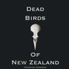 Dead Birds Of New Zealand - Paperback