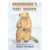 Groundhog's First Shadow - Paperback