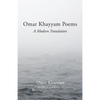 Omar Khayyam Poems: A Modern Translation - Paperback