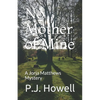 No Mother of Mine: A Jorja Matthews Mystery - Paperback