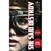 She Said Destroy - Paperback