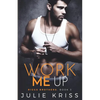 Work Me Up - Paperback