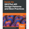 Hands-On RESTful API Design Patterns and Best Practices - Paperback
