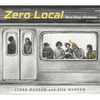 Zero Local: Next Stop: Kindness - Hardcover
