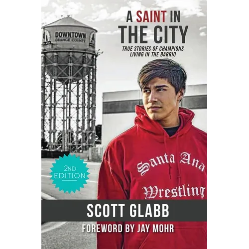 A Saint in the City: Stories of Champions from the Barrio - Paperback