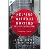 Helping Without Hurting in Short-Term Missions - Paperback