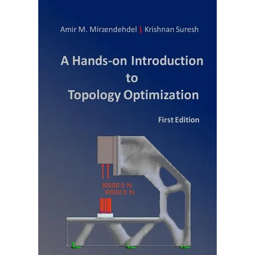 A Hands-On Introduction to Topology Optimization - Paperback
