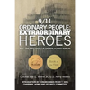 9/11 Ordinary People: Extraordinary Heroes: NYC - The First Battle in the War Against Terror! - Paperback