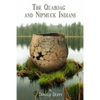 The Quaboag and Nipmuck Indians: The Quaboag Indians, A Loup People and the Nipmucks of the Upper Quinebaug River Valley - Paperback