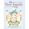 My New Family and Me - Hardcover