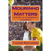 Mourinho Matters: A study in charismatic leadership - Paperback