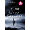 In the Lonely Backwater - Paperback