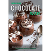 Chocolate War: Start a New Cooking Chapter With Chocolate Dessert Cookbook (A Yummy Chocolate Cookbook for Your Gathering) - Paperback