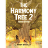 The Harmony Tree 2: Spared by Fire - Hardcover