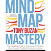 Mind Map Mastery: The Complete Guide to Learning and Using the Most Powerful Thinking Tool in the Universe - Paperback