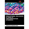 Educational Inclusion: A Look at Implementation Dynamics - Paperback
