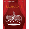 King Richard the Second In Plain and Simple English: A Modern Translation and the Original Version - Paperback