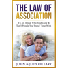The Law of Association: It's All About Who You Know & The 5 People You Spend Time With - Paperback