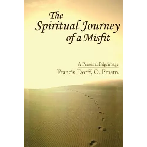 The Spiritual Journey of a Misfit - Paperback
