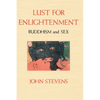 Lust for Enlightenment: Buddhism and Sex - Paperback