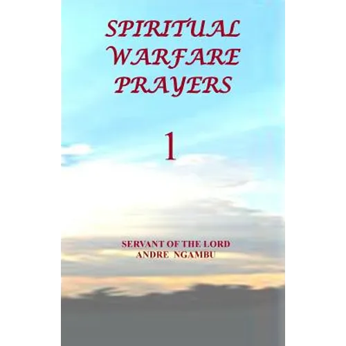 Spiritual Warfare Prayers 1 - Paperback