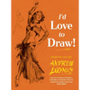 I'd Love to Draw! - Hardcover