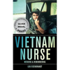Vietnam Nurse: Mending & Remembering - Paperback
