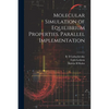 Molecular Simulation of Equilibrium Properties. Parallel Implementation - Paperback
