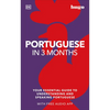 Portuguese in 3 Months with Free Audio App: Your Essential Guide to Understanding and Speaking Portuguese - Paperback