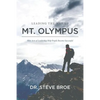 Leading the Way Up Mt. Olympus: How Acts of Leadership Help People Become Successful - Paperback