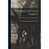 Thomas Lincoln Family; Thomas Lincoln Family - Sarah Lincoln Grigsby - Paperback