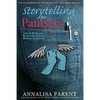 Storytelling for Pantsers: How to Write and Revise Your Novel Without an Outline - Paperback