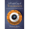 A Fresh Cup of Tolerance: Universalism: The New Religion of Tolerance - Paperback