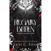 Regally Bitten - Paperback