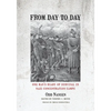 From Day to Day: One Man's Diary of Survival in Nazi Concentration Camps - Hardcover