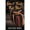 Don't Touch That Box - Hardcover