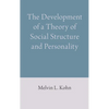 The Development of a Theory of Social Structure and Personality - Hardcover
