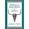 Mimesis as Make-Believe: On the Foundations of the Representational Arts - Paperback