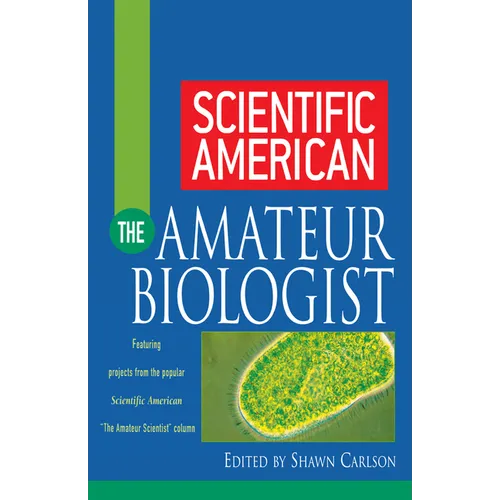 Scientific American the Amateur Biologist - Paperback
