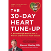 30-Day Heart Tune-Up: A Breakthrough Medical Plan to Prevent and Reverse Heart Disease - Paperback