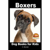 Boxers - Dog Books for Kids - Paperback