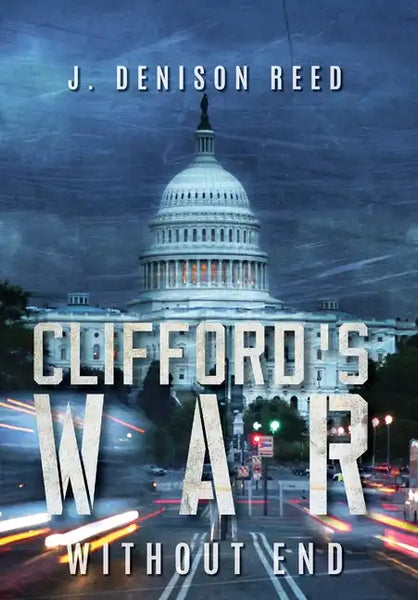 Clifford's War: Without End - Hardcover