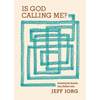 Is God Calling Me?: Answering the Question Every Believer Asks - Paperback