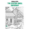 The Oyster Shell Driveway - Hardcover