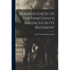 Reminiscences of the Nineteenth Massachusetts Regiment - Paperback