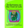 Archetypes on the Tree of Life: The Tarot as pathwork - Paperback