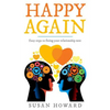 Happy Again: Easy steps to fixing your relationship now - Paperback