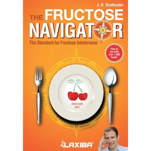 Laxiba The Fructose Navigator: The Standard for Fructose Intolerance - Paperback