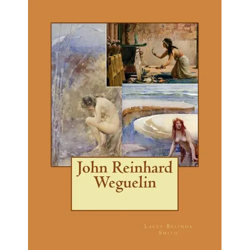 John Reinhard Weguelin - Paperback