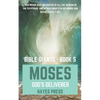 The Life of Moses: God's Chosen Deliverer - Paperback